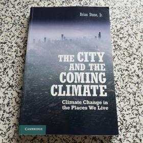 THE CITY AND THE COMING CLIMATE