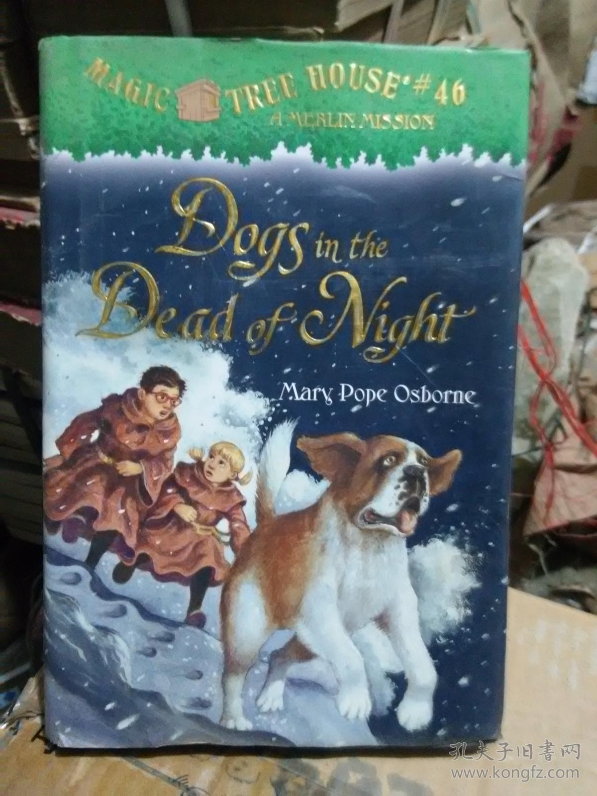 Dogs in the Dead of Night （Magic Tree House #46）