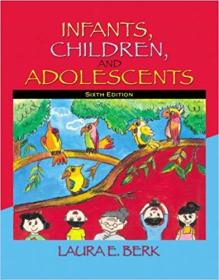 INFANTS,CHILDREN,AND ADOLESCENTS SIXTH EDITION