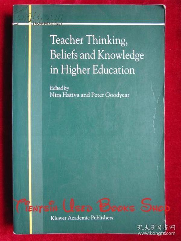 Teacher Thinking, Beliefs and Knowledge in Higher Education（英语原版 平装本）高等教育中的教师思维、信仰和知识