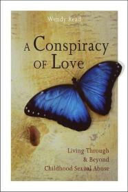 A Conspiracy of Love: Living Through and Beyond Childhood Sexual Abuse (Paperback)