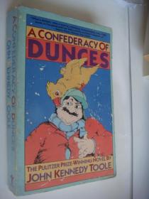 A CONFEDERACY OF DUNGES (The Pulitzer Prize-Winning Novel by JOHN KENNEDY TOOLE) 英文原版大32开