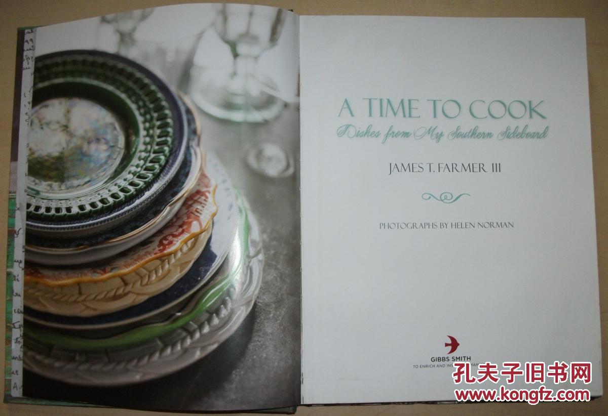 英文原版书 A Time to Cook: Dishes from My Southern Sideboard - 2013 by James T. Farmer 美国南方特色西餐烹饪菜谱 彩色图文