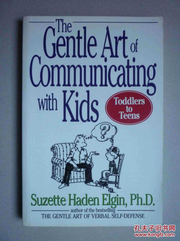 the gentle art of communicating with kids 与孩子沟通的温和艺术（英文原版书）