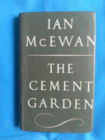 The Cement Garden (by  Ian Mcewan) 英文原版 精装本