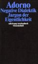 阿多诺全集 6  Adorno Bd.6 : Negativ e Dialektik, Jargon der Eigentlichkeit   否定的辩证法