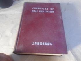 chemistry of coal utilization  volume 2 （煤的化学利用）精装英文版 第二卷