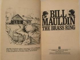 《比尔·莫尔丁漫画战争系列：发财机会》    The Brass Ring by Bill Mauldin    [ A Berkley Medallion Book 1973年版 ]   (二战) 英文原版书