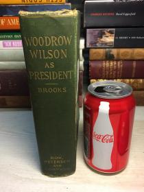 WOODROW WILSON AS PRESIDENT  印刷不错 适合阅读  带签名和印章