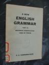 A New English Grammar Part III sentence construction uses of forms 英文原版，有wg色彩的发行说明，有上海培红中学gm委员会印