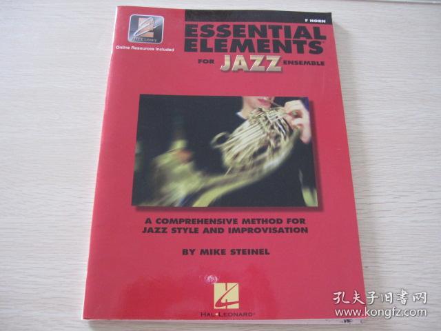 Essential Elements for Jazz Ensemble-F Horn: A Comprehensive Method for Jazz Style and Improvisation