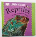 DK look closer reptiles英语精装科普绘本爬行动物