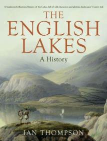 The English Lakes : A History 英国湖泊