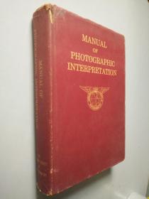 MANUAL OF PHOTOGRAPAPHIC INTERPRETATION  （摄影解释手册）    外文