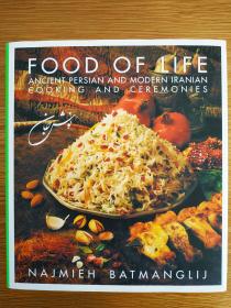 Food of Life: Ancient Persian and Modern Iranian Cooking and Ceremonies