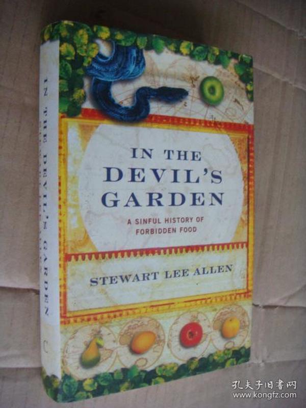 in the devil's garden:A sinful history of forbidden food 布面精装+书衣  20开