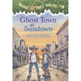 Magic Tree House #10: Ghost Town At Sundown