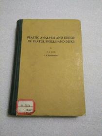 【英文版】PLASTIC ANALYSIS AND DESIGN OF PLATES, SHELLS AND DISKS（平板.薄壳及圆盘的塑性分析与设计）【馆藏】