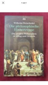 Die philosophische Hintertreppe .通向哲学的后楼梯. 34位大哲学家的生平与思想 . 最流行的哲学入门书