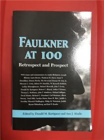 Faulkner at 100: Retrospect and Prospect （福克纳诞辰100周年纪念文集：回顾与展望）