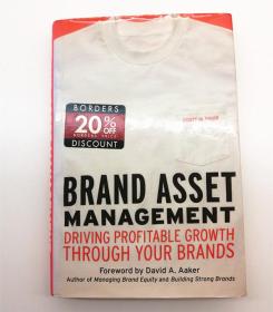 Brand Asset Management: Driving Profitable Growth Through Your Brands