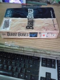 BURNT BONES(英文原版小说，见图，满50元免邮费）