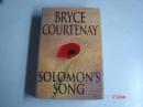 BRYCE COURTENAY  SOLOMON\S SONG精装本 厚册（所罗门之歌）英文原版   <122.>