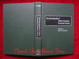 The Encyclopedia of Native American Economic History（货号TJ）