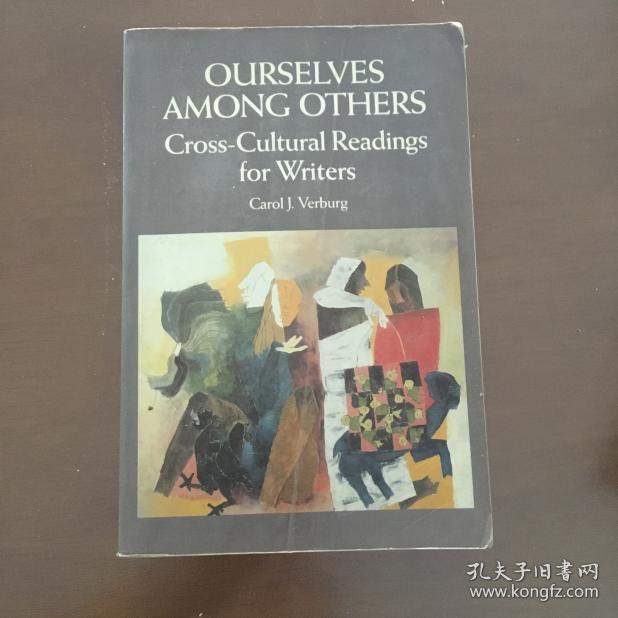 Ourselves among Others: Cross-Cultural Readings for Writers (英文原版)