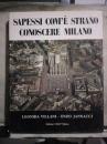 SAPESSI COM\'E STRANO CONOSCERE MILANO【外文签名】外文原版书、8开精装本