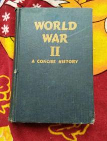 World War II a concise history【1946年精装外文版、世界大战的简明历史】