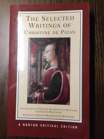 The Selected Writings of Christine De Pizan (Norton Critical Editions)