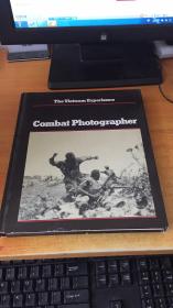 THE VIETNAM EXPERIENCE COMBAT PHOTOGRAPHER (原版英文）