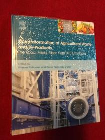 Biotransformation of Agricultural Waste and By-Products: The Food, Feed, Fibre, Fuel (4F) Economy（实拍书影，国内现货）