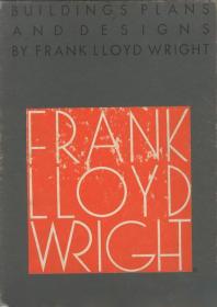 Frank Lloyd Wright：An American Architecture