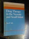 Drug Therapy in the Neonate and small lnfsnt(新生儿和小婴儿的药物治疗)