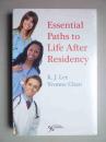 essential paths to life after residency（英文原版书）【全新正版塑封】