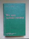 We Are Soviet People 《我们是苏维埃人》英文版， 布面精装本