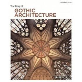 The Story of Gothic Architecture