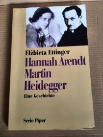 Elzbieta Ettinger / Hannah Arendt und Martin Heidegger: Eine Geschichte 《 阿伦特与海德格尔》 德语原版