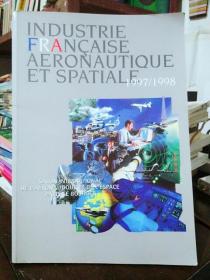 INDUSTRIE FRANCAISE AERONAUTIQUE ET SPATIALE 1997/1998（法语版）