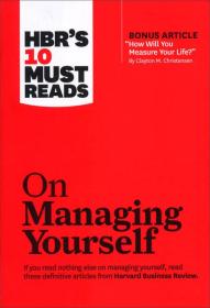 HBR's 10 Must Reads on Managing Yourself