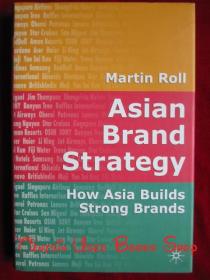 Asian Brand Strategy: How Asia Builds Strong Brands（货号TJ）亚洲品牌战略：亚洲如何打造强势品牌