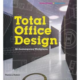 Total Office Design: 50 Contemporary Wor