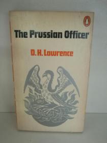 戴维·赫伯特·劳伦斯 D.H.Lawrence : The Prusssian Officer ( Penguin 1945年版 1969年印) (英) 英文原版书