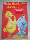 BIG BIRD SAYS...A game to read and play