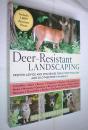 Deer-Resistant Landscaping: Proven Advice and Strategies for Outwitting Deer and 20 Other Pesky Mammals （原版外文书）