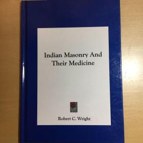 Indian Masonry and Their Medicine