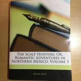 The Scalp Hunters Volume 3