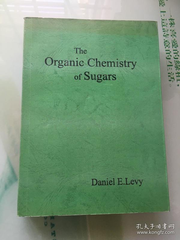 The organic chemistry of sugars（糖的有机化学）